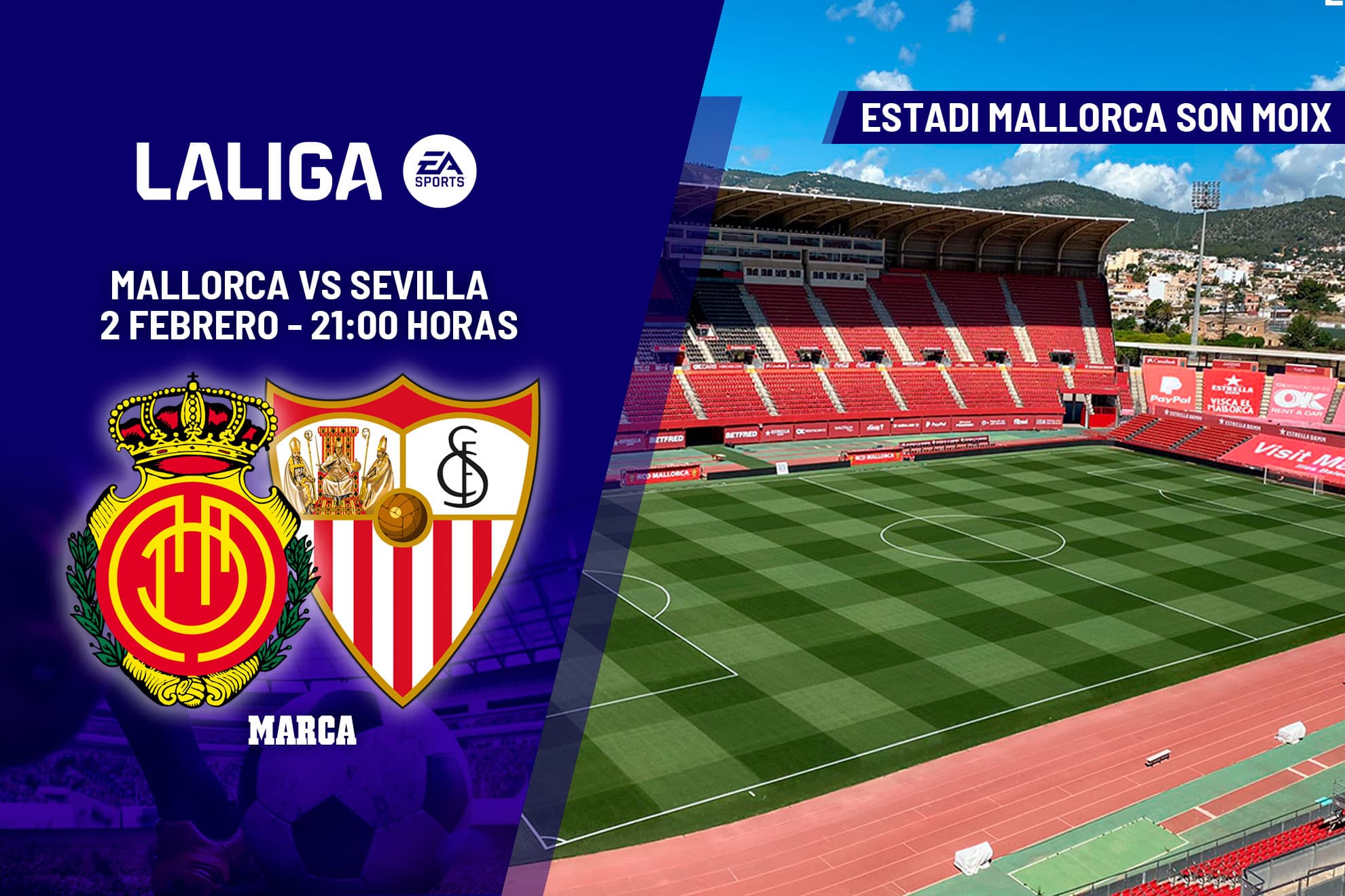 Mallorca - Sevilla | Ganar en Son Moix da un giro al curso: previa, análisis, pronóstico y predicción